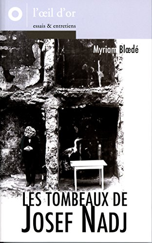 Les tombeaux de Josef Nadj