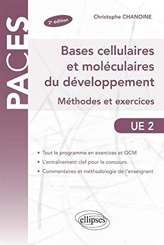 Bases cellulaires et moléculaires du développement : méthodes et exercices : UE 2
