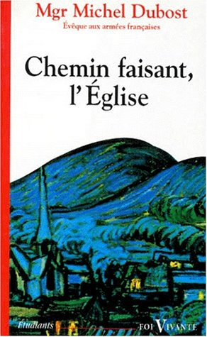 Chemin faisant, l'Eglise