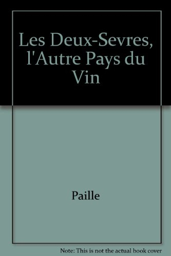 Les Deux-Sèvres, l'autre pays du vin