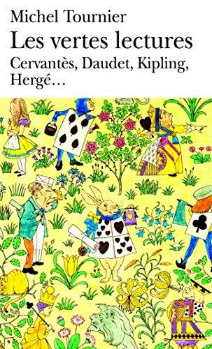 Les vertes lectures : Cervantès, Chamisso, Heine, Ségur, Verne, Carroll, Daudet, May, Lagerlöf, Rabi