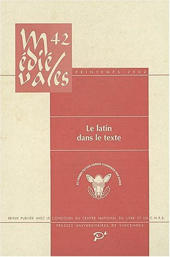 Médiévales, n° 42. Le latin dans le texte