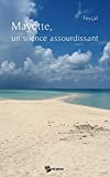 Mayotte, un silence assourdissant