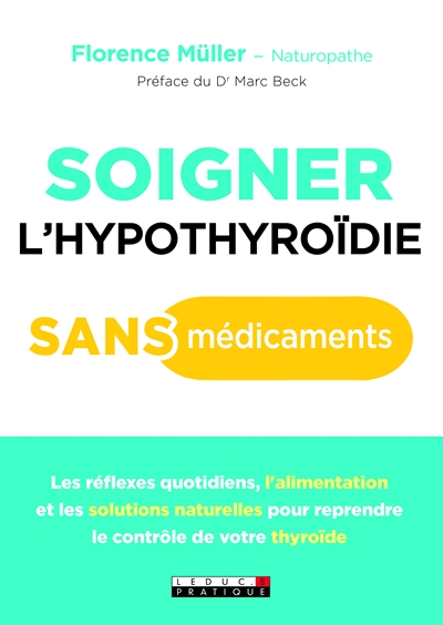 Soigner l'hypothyroïdie sans médicaments