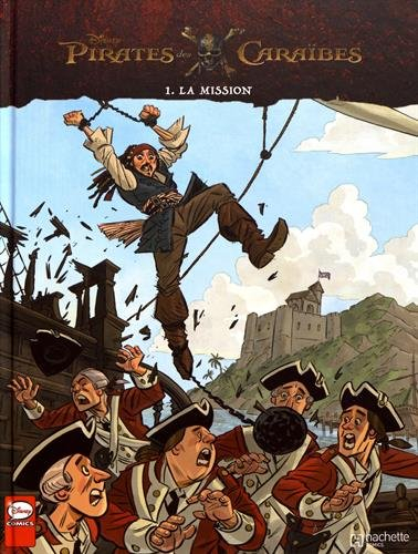 Pirates des Caraïbes. Vol. 1. La mission