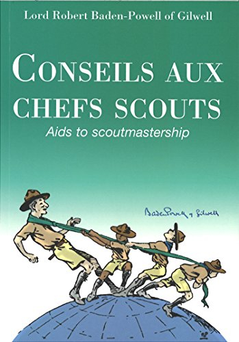 Conseils aux Chefs Scouts - Aids to Scoutmastership