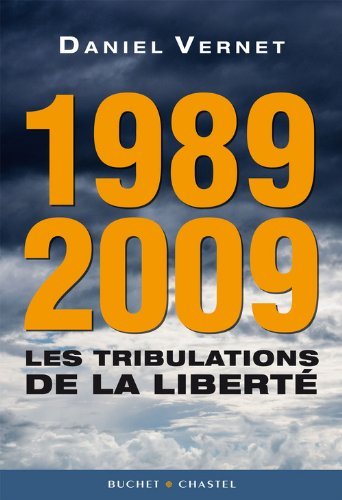 1989-2009 : les tribulations de la liberté