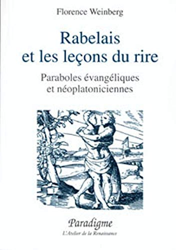 Rabelais et les leçons du rire : paraboles évangéliques et néoplatoniciennes