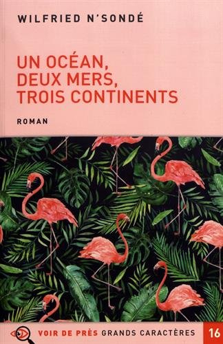 Un océan, deux mers, trois continents