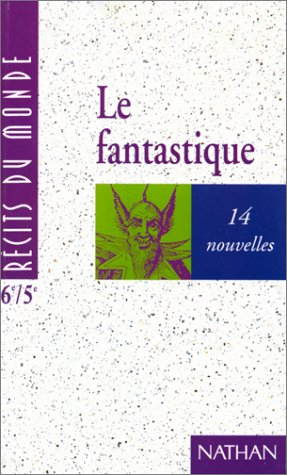 Le Fantastique. Vol. 1. 6e-5e