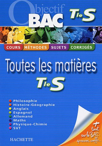 Toutes les matières terminale S : cours, méthodes, sujets, corrigés