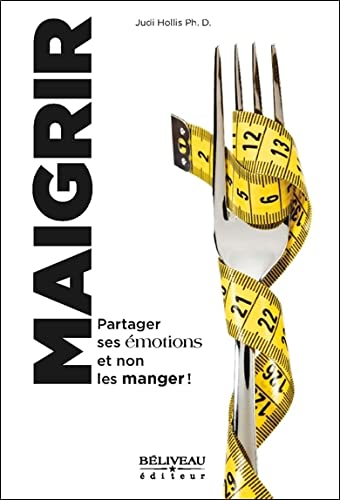 Maigrir, partager ses émotions et non les manger