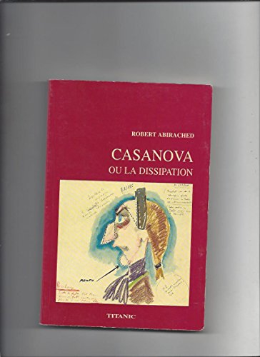 Casanova ou La dissipation