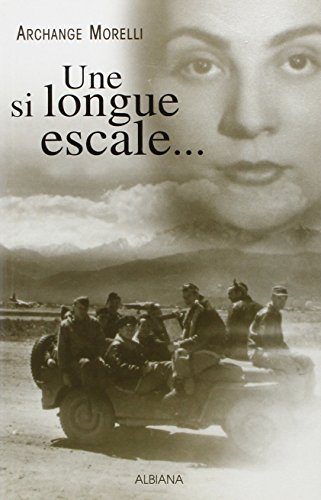 Une Si Longue Escale....