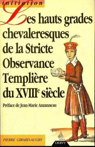 Haut grade chevaleresque de la stricte observance templière du XVIIIe siècle
