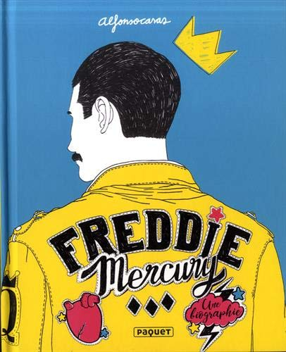 Freddie Mercury : une biographie