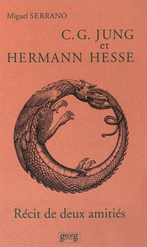 C.G. Jung et Hermann Hesse : récit de deux amitiés