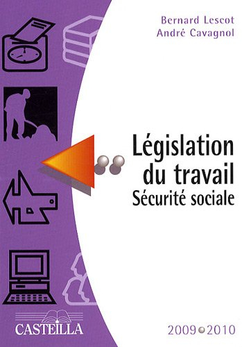 Législation du travail, Sécurité sociale : aide-mémoire : année scolaire 2009-2010, mise à jour au 1