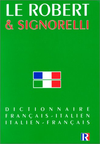 Robert et Signorelli : dictionnaire français-italien, dizionario italiano-francese