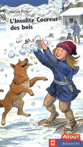 L'insolite coureur des bois