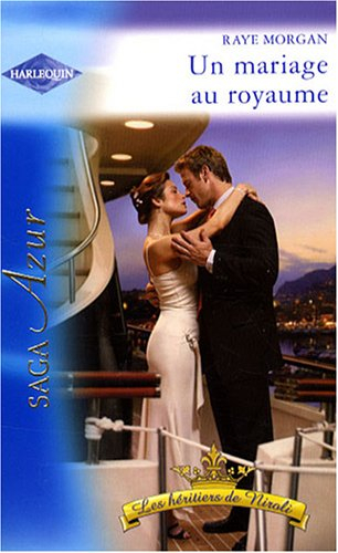 Les héritiers de Niroli. Un mariage au royaume