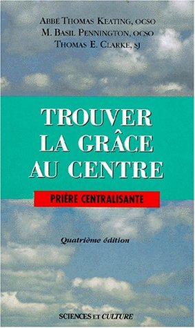 Trouver la grâce au centre