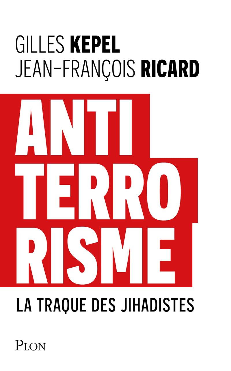 Antiterrorisme : la traque des jihadistes