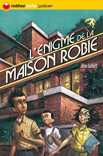 L'énigme de la maison Robie