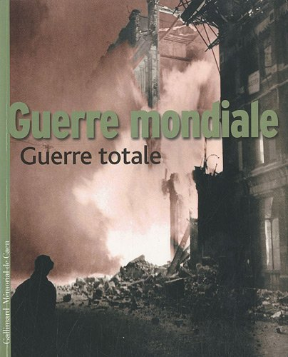 Guerre mondiale, guerre totale