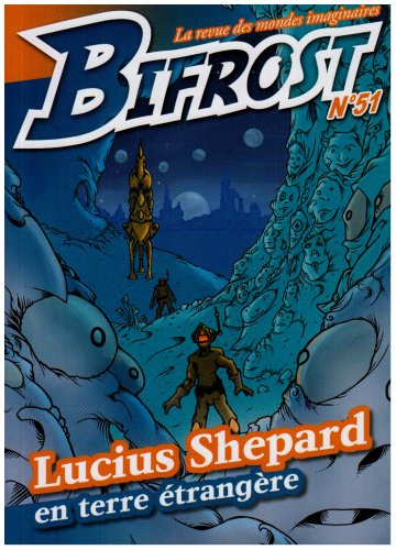 Bifrost, n° 51. Lucius Shepard en terre étrangère