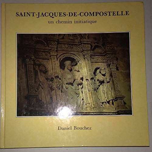 Saint-Jacques-de-Compostelle : un chemin initiatique