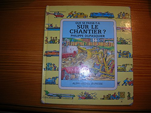 Que se passe-t-il sur le chantier ?