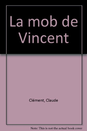 La mob de Vincent
