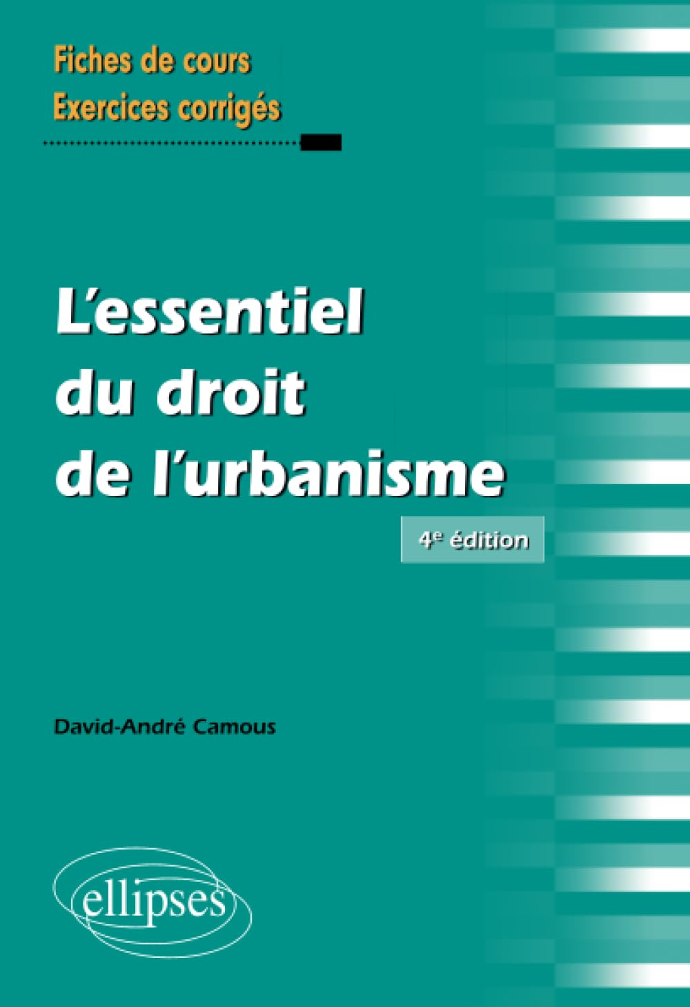 L'essentiel du droit de l'urbanisme : fiches de cours, exercices corrigés