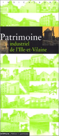Patrimoine industriel de l'Ille-et-Vilaine
