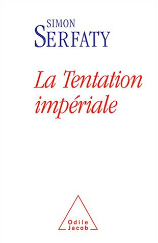 La tentation impériale