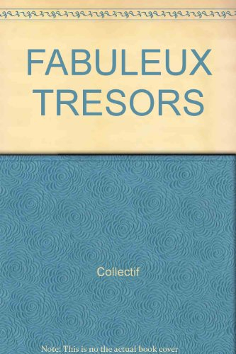 Fabuleux trésors