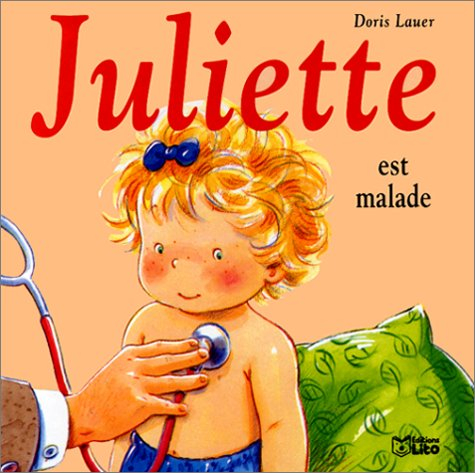 Juliette est malade