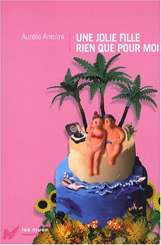 Une jolie fille rien que pour moi