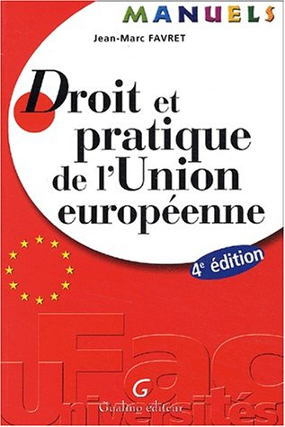 Droit et pratique de l'Union européenne