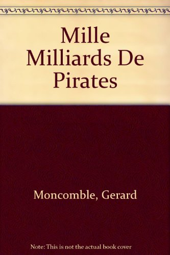 mille milliards de pirates !