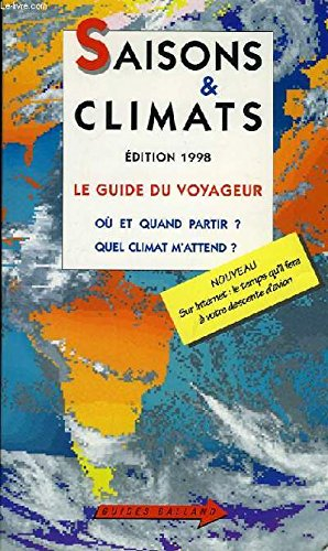 saisons et climats. le guide du voyageur