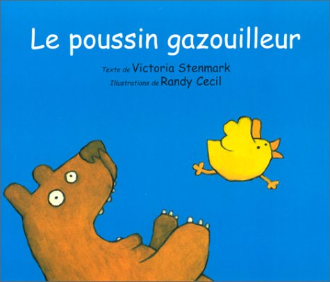 Le poussin gazouilleur