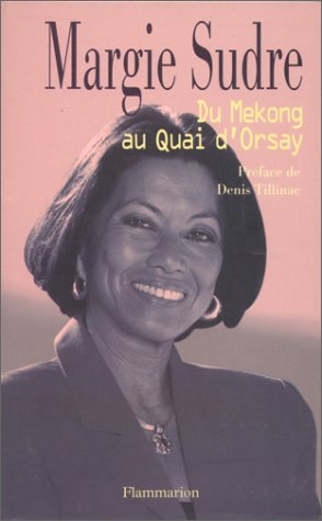 Du Mékong au Quai d'Orsay : mémoires