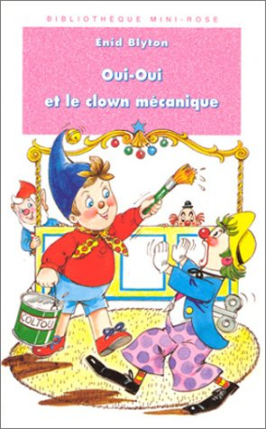 Oui-Oui et le clown mécanique