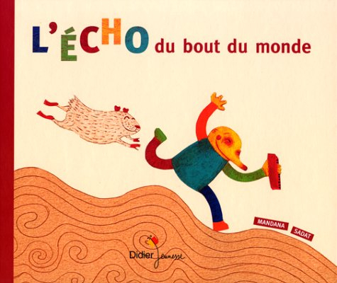 L'écho du bout du monde