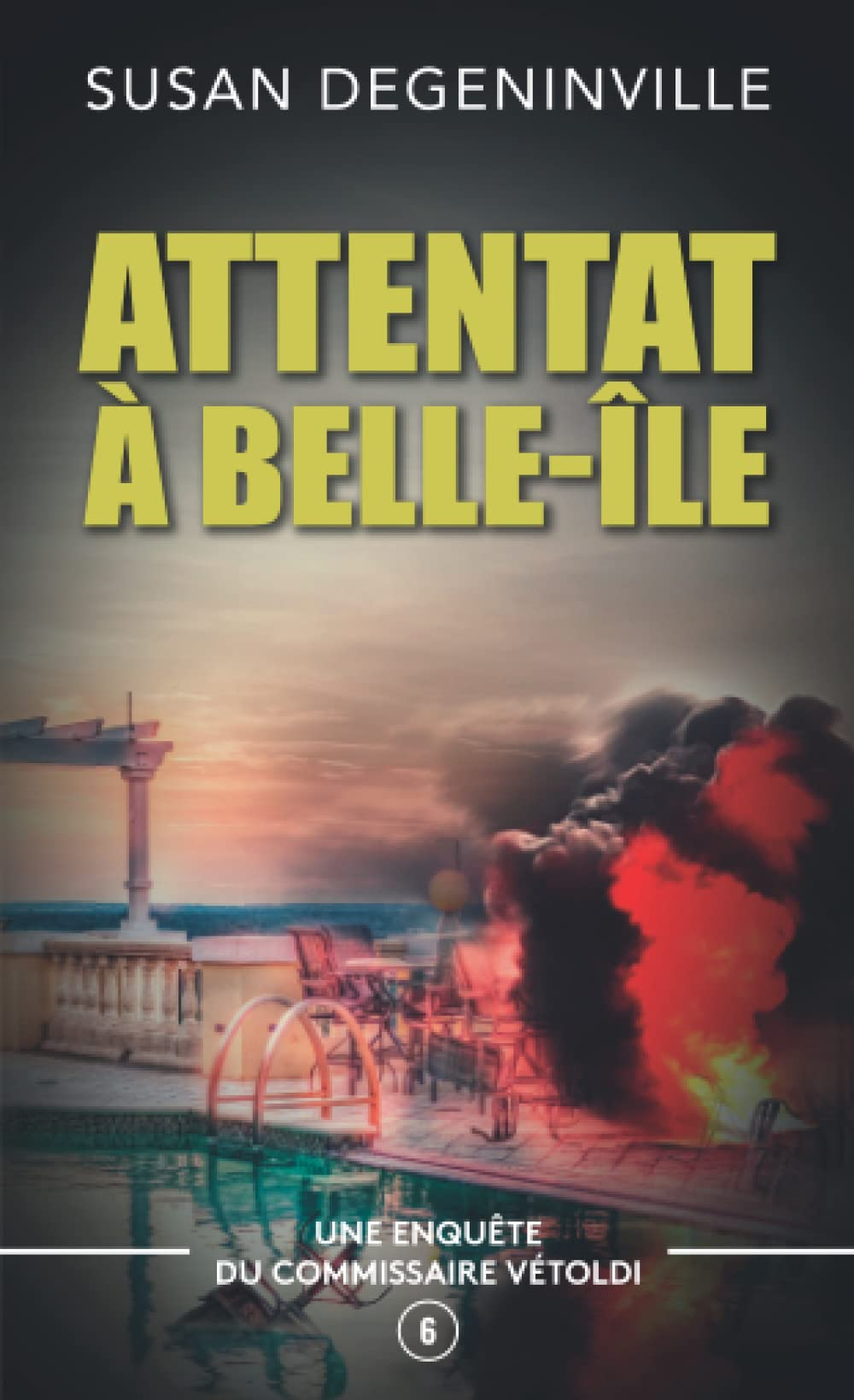 ATTENTAT À BELLE-ÎLE: UNE ENQUÊTE DU COMMISSAIRE VÉTOLDI - 6