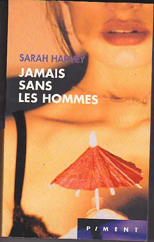 jamais sans les hommes
