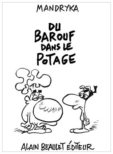 Du barouf dans le potage