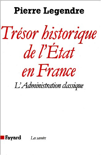Trésor historique de l'Etat en France : l'administration classique